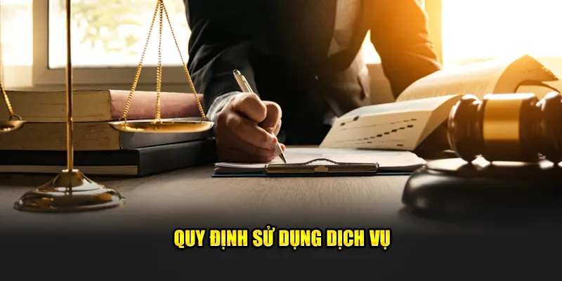 Quy định sử dụng dịch vụ